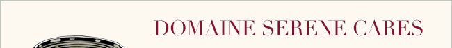 Domaine Serene Cares