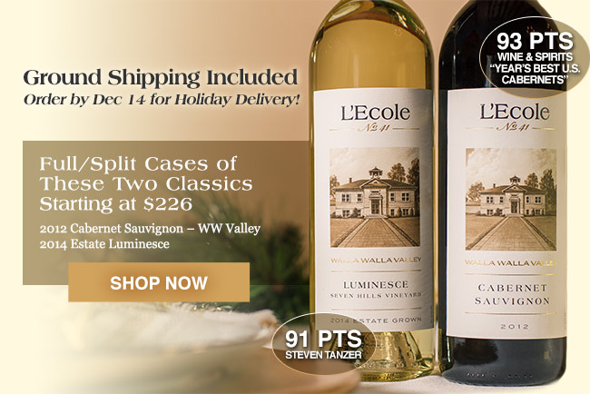 Bonus Club Savings + Shipping Included! Full/Split Cases of These Two Classics Starting at $205 - 2012 Cabernet Sauvignon – WW Valley, 2014 Estate Luminesce
