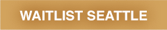 Waitlist Seattle