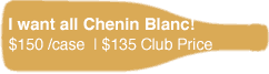 I want all Chenin Blanc