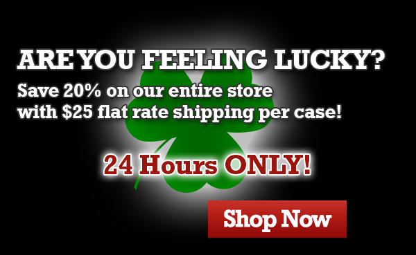 Are you feeling lucky? Save 20% on our entire store with $25 flat rate shipping per case!