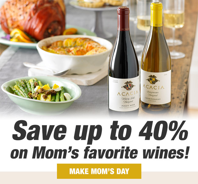 Save up to 40% on Mom's Favorite Wines
