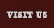 Visit Us