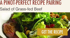A Pinot-Perfect Recipe Pairing - Salad of Grass-fed Beef - GET THE RECIPE