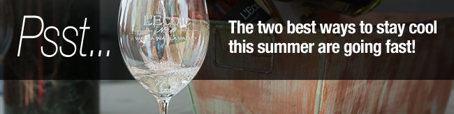 Psst… The two best ways to stay cool this summer are going fast!