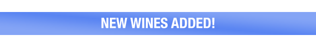 New Wines Added!