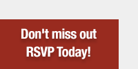 Don't miss out | RSVP Today!