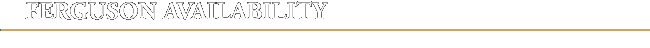 HeadlineFergusonAvailability