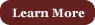 Learn More
